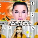 Fruit Facial Steps in Parlour